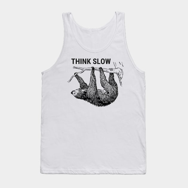 Think Slow Tank Top by NicolePageLee